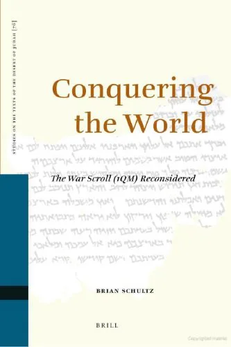 خرید و دانلود نسخه کامل کتاب Conquering the World: The War Scroll (1QM) Reconsidered_68e0248ee48eb.jpeg خرید و دانلود نسخه کامل کتاب Conquering the World: The War Scroll (1QM) Reconsidered