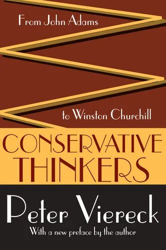 خرید و دانلود نسخه کامل کتاب Conservative Thinkers: From John Adams to Winston Churchill_68e82e6eec6e4.jpeg خرید و دانلود نسخه کامل کتاب Conservative Thinkers: From John Adams to Winston Churchill