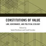 خرید و دانلود نسخه کامل کتاب Constitutions of Value: Law, Governance, and Political Ecology