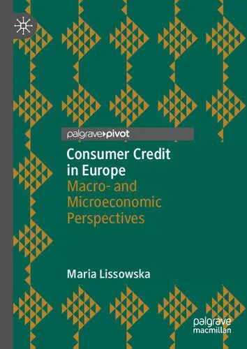خرید و دانلود نسخه کامل کتاب Consumer Credit in Europe: Macro- and Microeconomic Perspectives_68c843d085c5c.jpeg خرید و دانلود نسخه کامل کتاب Consumer Credit in Europe: Macro- and Microeconomic Perspectives