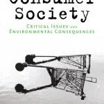 خرید و دانلود نسخه کامل کتاب Consumer Society: Critical Issues & Environmental Consequences