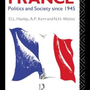 خرید و دانلود نسخه کامل کتاب Contemporary France: Politics and Society since 1945