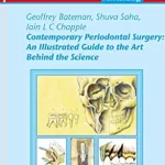 خرید و دانلود نسخه کامل کتاب Contemporary Periodontal Surgery: An Illustrated Guide to the Art behind the Science (QuintEssentials of Dental Practice Book 21)