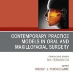 خرید و دانلود نسخه کامل کتاب Contemporary Practice Models in OMS, An Issue of Oral and Maxillofacial Surgery Clinics of North America: Contemporary Practice Models in OMS, An Issue ... America, E-Book (The Clinics: Dentistry)