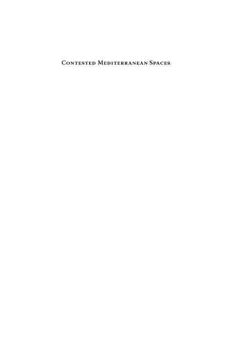 خرید و دانلود نسخه کامل کتاب Contested Mediterranean Spaces : Ethnographic Essays in Honour of Charles Tilly_68e41790c767b.jpeg خرید و دانلود نسخه کامل کتاب Contested Mediterranean Spaces : Ethnographic Essays in Honour of Charles Tilly