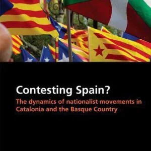 خرید و دانلود نسخه کامل کتاب Contesting Spain?: The Dynamics of Nationalist Movements in Catalonia and the Basque Country