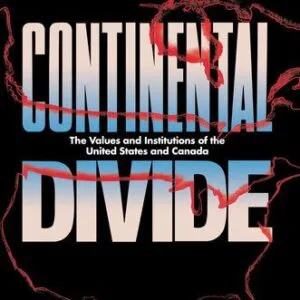 خرید و دانلود نسخه کامل کتاب Continental Divide: The Values and Institutions of the United States and Canada