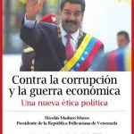 خرید و دانلود نسخه کامل کتاب Contra la corrupción y la guerra económica. Una nueva ética política