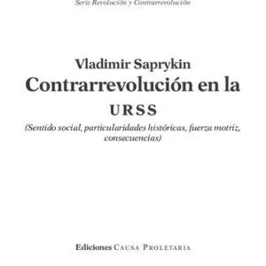 خرید و دانلود نسخه کامل کتاب Contrarrevolución en la URSS (Sentido social, particularidades, fuerza motriz, consecuencias)