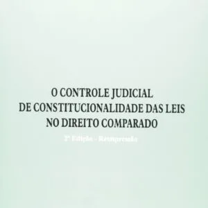 خرید و دانلود نسخه کامل کتاب Controle Judicial de Constitucionalidade das Leis no Direito Comparado