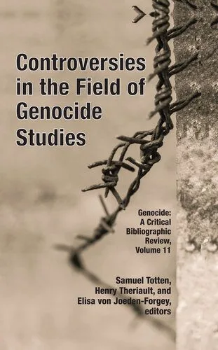 خرید و دانلود نسخه کامل کتاب Controversies in the Field of Genocide Studies_68e359bf5e203.jpeg خرید و دانلود نسخه کامل کتاب Controversies in the Field of Genocide Studies
