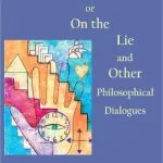 خرید و دانلود نسخه کامل کتاب Controvert, or On the Lie, and Other Philosophical Dialogues