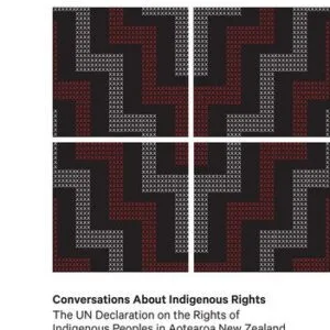 خرید و دانلود نسخه کامل کتاب Conversations About Indigenous Rights: The UN Declaration of the Rights of Indigenous People and Aotearoa New Zealand