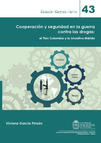 خرید و دانلود نسخه کامل کتاب Cooperación y seguridad en la guerra contra las drogas: el Plan Colombia y la Iniciativa Mérida_68f79f1fbc9be.jpeg خرید و دانلود نسخه کامل کتاب Cooperación y seguridad en la guerra contra las drogas: el Plan Colombia y la Iniciativa Mérida