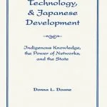 خرید و دانلود نسخه کامل کتاب Cooperation, Technology, and Japanese Development: Indigenous Knowledge, the Power of Networks, and the State