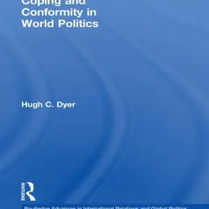 خرید و دانلود نسخه کامل کتاب Coping and Conformity in World Politics
