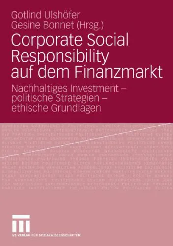 خرید و دانلود نسخه کامل کتاب Corporate Social Responsibility auf dem Finanzmarkt: Nachhaltiges Investment – politische Strategien – ethische Grundlagen_68cac94ec1538.jpeg خرید و دانلود نسخه کامل کتاب Corporate Social Responsibility auf dem Finanzmarkt: Nachhaltiges Investment – politische Strategien – ethische Grundlagen