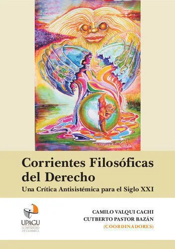 خرید و دانلود نسخه کامل کتاب Corrientes filosóficas del derecho. Una crítica antisistémica para el siglo XXI_68fdd511810b2.jpeg خرید و دانلود نسخه کامل کتاب Corrientes filosóficas del derecho. Una crítica antisistémica para el siglo XXI