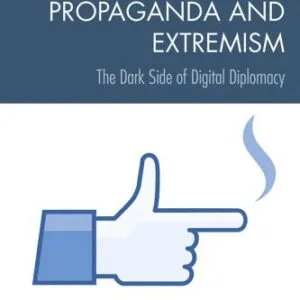 خرید و دانلود نسخه کامل کتاب Countering Online Propaganda And Extremism: The Dark Side Of Digital Diplomacy