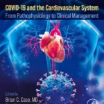 خرید و دانلود نسخه کامل کتاب 
COVID-19 and the Cardiovascular System: From Pathophysiology to Clinical Management