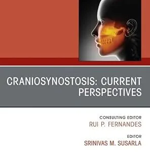 خرید و دانلود نسخه کامل کتاب Craniosynostosis: Current Perspectives, An Issue of Oral and Maxillofacial Surgery Clinics of North America, E-Book (The Clinics: Internal Medicine)