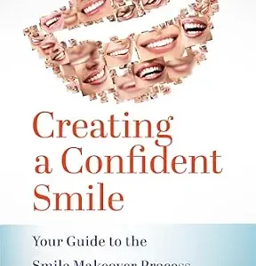 خرید و دانلود نسخه کامل کتاب Creating a Confident Smile: Your Guide to the Smile Makeover Process