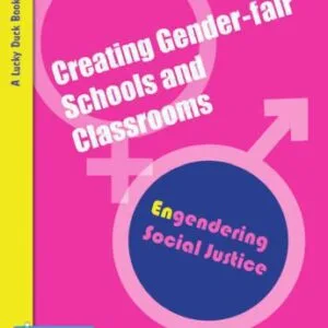 خرید و دانلود نسخه کامل کتاب Creating Gender-Fair Schools & Classrooms: Engendering Social Justice (For 5 to 13 year olds) (Lucky Duck Books)