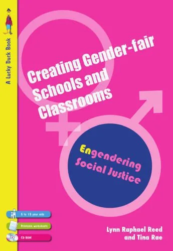 خرید و دانلود نسخه کامل کتاب Creating Gender-Fair Schools & Classrooms: Engendering Social Justice (For 5 to 13 year olds) (Lucky Duck Books)_68e4b9420dea9.jpeg خرید و دانلود نسخه کامل کتاب Creating Gender-Fair Schools & Classrooms: Engendering Social Justice (For 5 to 13 year olds) (Lucky Duck Books)
