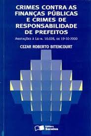 خرید و دانلود نسخه کامل کتاب Crimes Contra as Finanças Públicas e Crimes de Responsabilidade de Prefeitos: anotações à Lei n. 10.028, de 19.10.2000