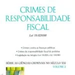 خرید و دانلود نسخه کامل کتاب Crimes de Responsabilidade Fiscal: Lei 10.028/00