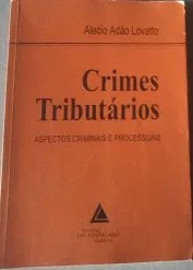 خرید و دانلود نسخه کامل کتاب Crimes Tributários: aspectos criminais e processuais