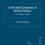 خرید و دانلود نسخه کامل کتاب Crisis and Consensus in British Politics: From Bagehot to Blair