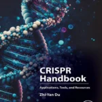خرید و دانلود نسخه کامل کتاب 
CRISPR Handbook: Applications, Tools, and Resources