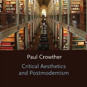 خرید و دانلود نسخه کامل کتاب Critical Aesthetics and Postmodernism