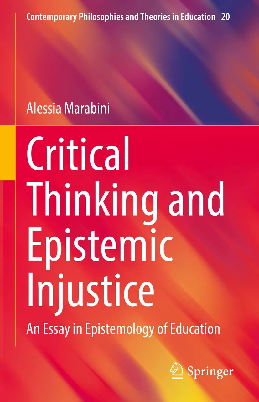 خرید و دانلود نسخه کامل کتاب Critical Thinking and Epistemic Injustice: An Essay in Epistemology of Education_68fd647946c7f.jpeg خرید و دانلود نسخه کامل کتاب Critical Thinking and Epistemic Injustice: An Essay in Epistemology of Education