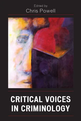 خرید و دانلود نسخه کامل کتاب Critical Voices in Criminology (Critical Perspectives on Crime and Inequality)_69068cf42f4eb.jpeg خرید و دانلود نسخه کامل کتاب Critical Voices in Criminology (Critical Perspectives on Crime and Inequality)