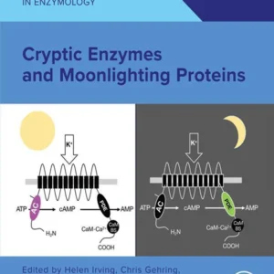 خرید و دانلود نسخه کامل کتاب 
Cryptic Enzymes and Moonlighting Proteins