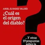 خرید و دانلود نسخه کامل کتاب ¿Cuál es el origen del diablo?: Y otras 19 preguntas sobre la Biblia