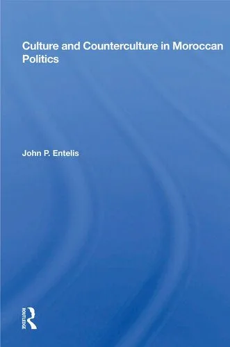 خرید و دانلود نسخه کامل کتاب Culture and Counterculture in Moroccan Politics_68e82aa41f4de.jpeg خرید و دانلود نسخه کامل کتاب Culture and Counterculture in Moroccan Politics