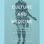 خرید و دانلود نسخه کامل کتاب Culture and Medicine: Critical Readings in the Health and Medical Humanities