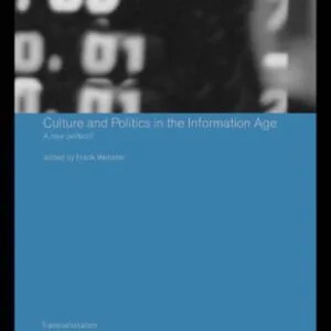 خرید و دانلود نسخه کامل کتاب Culture and Politics in the Information Age: A New Politics? (Transnationalism)