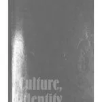 خرید و دانلود نسخه کامل کتاب Culture, Identity, and Politics