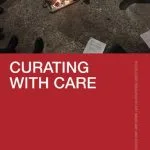خرید و دانلود نسخه کامل کتاب Curating with Care
