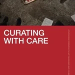 خرید و دانلود نسخه کامل کتاب 
Curating with Care