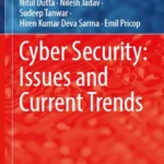 خرید و دانلود نسخه کامل کتاب 
Cyber Security: Issues and Current Trends