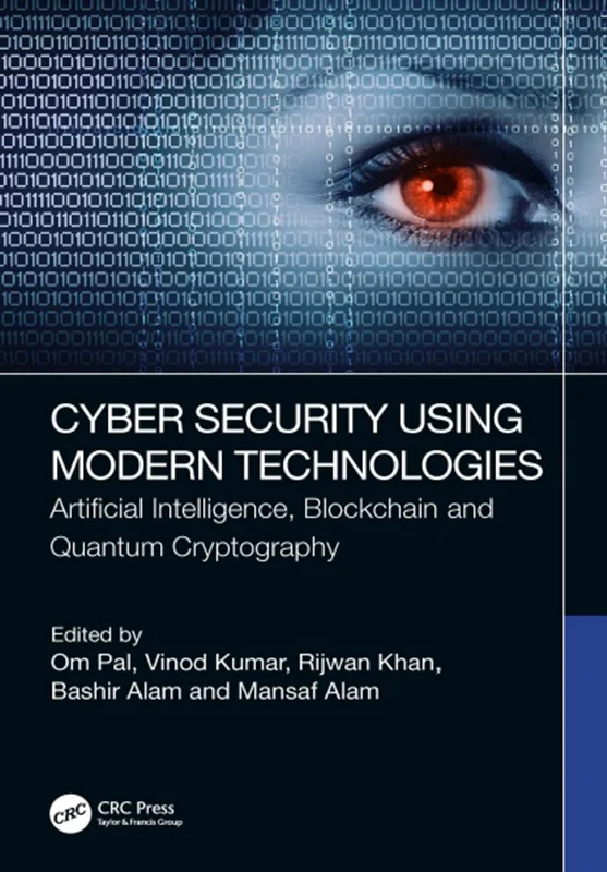 خرید و دانلود نسخه کامل کتاب
Cyber Security Using Modern Technologies: Artificial Intelligence, Blockchain and Quantum Cryptography_6a5ddbc1d72de.webp خرید و دانلود نسخه کامل کتاب
Cyber Security Using Modern Technologies: Artificial Intelligence, Blockchain and Quantum Cryptography سورنا بوک - تصویر 1