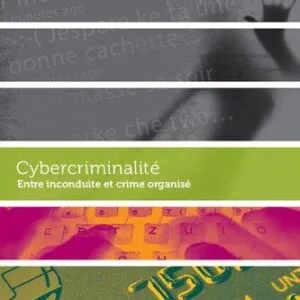 خرید و دانلود نسخه کامل کتاب Cybercriminalité – Entre inconduite et crime organisé
