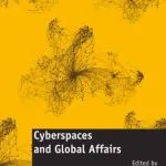 خرید و دانلود نسخه کامل کتاب Cyberspaces and Global Affairs