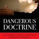 خرید و دانلود نسخه کامل کتاب Dangerous Doctrine: How Obama’s Grand Strategy Weakened America