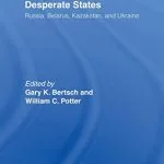 خرید و دانلود نسخه کامل کتاب Dangerous Weapons, Desperate States: Russia, Belarus, Kazakstan and Ukraine